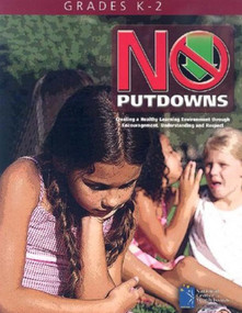 No Putdowns (Grades K-2) (Creating a Healthy Learning Environment through Encouragement, Understanding and Respect) by Jim Wright, 9781931636636