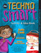 Techno Smart Activity and Idea Book by Julia Cook, Anita DuFalla, Michelle Hazelwood Hyde, 9781937870362