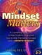 Mindset Matters (A Counseling Curriculum to Help Students Understand How to Help Themselves Succeed with a Growth Mindset) by Lisa King, 9781937870409