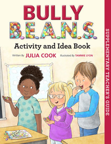 Bully BEANS Activity and Idea Book by Julia Cook, Tammie Lyon, 9781937870607