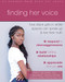 Finding Her Voice (How Black Girls in White Spaces Can Speak Up and Live Their Truth) by Faye Z. Belgrave, Ivy Belgrave, Angela Patton, Lauren Christine Mims, 9781684037407