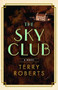 The Sky Club by Terry Roberts, 9781684428533