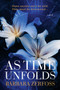 As Time Unfolds by Barbara Zerfoss, 9781631957420