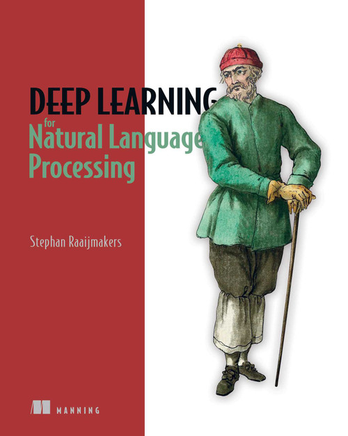 Deep Learning for Natural Language Processing by Stephan Raaijmakers, 9781617295447