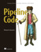 Pipeline as Code (Continuous Delivery with Jenkins, Kubernetes, and Terraform) by Mohamed Labouardy, 9781617297540