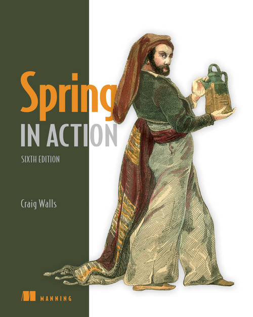 Spring in Action, Sixth Edition by Craig Walls, 9781617297571