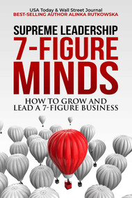 7-Figure Minds (How to Grow and Lead  A 7-Figure Business) by Alinka Rutkowska, 9781637350072