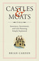 Castles and Moats (Insurance, Investment, and Life Planning Simply Explained) by Brian Carden, 9781637630457