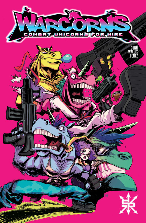 Warcorns: Combat Unicorns For Hire (Back to Basics) by Garrett Gunn, Kit Wallis, 9781954412057