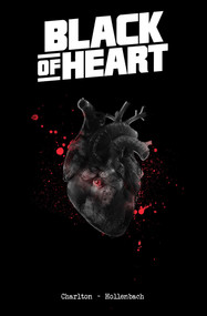 Black of Heart by Christopher Charlton, David Hollenbach, 9781954412101