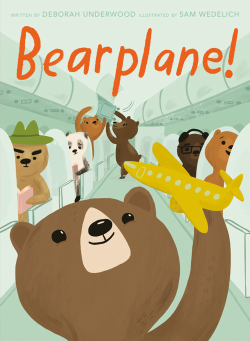 Bearplane! by Deborah Underwood, Sam Wedelich, 9780593112267