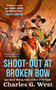 Shoot-out at Broken Bow by Charles G. West, 9780593441435