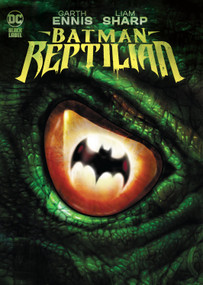 Batman: Reptilian by Garth Ennis, Liam Sharp, 9781779515339