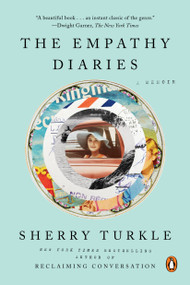 The Empathy Diaries (A Memoir) - 9780525560111 by Sherry Turkle, 9780525560111