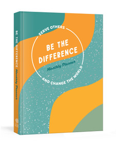 Be the Difference Monthly Planner (Serve Others and Change the World: A Guided Journal) by Ink & Willow, 9780593235287
