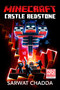 Minecraft: Castle Redstone (An Official Minecraft Novel) by Sarwat Chadda, 9780593498538