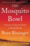 The Mosquito Bowl (A Game of Life and Death in World War II) by Buzz Bissinger, 9780062879929