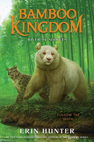 Bamboo Kingdom #2: River of Secrets by Erin Hunter, 9780063021983