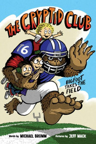 The Cryptid Club #1: Bigfoot Takes the Field (A Graphic Novel) - 9780063060791 by Michael Brumm, Jeff Mack, 9780063060791