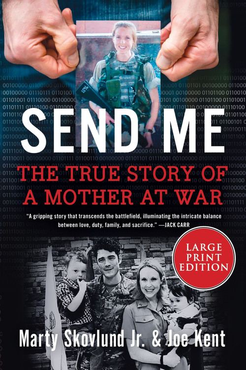 Send Me (The True Story of a Mother at War) - 9780063241831 by Marty Skovlund, Jr., Joe Kent, 9780063241831
