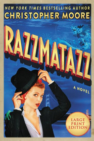 Razzmatazz (A Novel) - 9780063241848 by Christopher Moore, 9780063241848