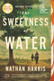 The Sweetness of Water (Oprah's Book Club) (A Novel) - 9780316461245 by Nathan Harris