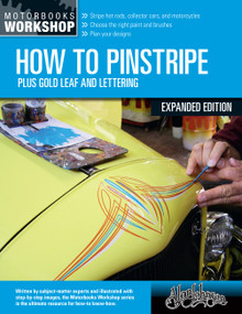 How to Pinstripe, Expanded Edition (Plus Gold Leaf and Lettering) by Alan Johnson, Roger Morrison, Kenny Youngblood, 9780760373750