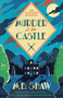 Murder at the Castle by MB Shaw, 9781409189398