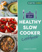 The Healthy Slow Cooker Cookbook by Sarah Flower, 9781472147028