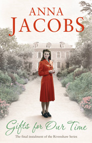 Gifts For Our Time by Anna Jacobs, 9781473616394