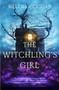The Witchling's Girl by Helena Coggan, 9781473629455