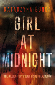 Girl at Midnight by Katarzyna Bonda, 9781473630451