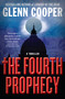 The Fourth Prophecy by Glenn Cooper, 9781538721247