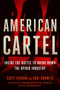 American Cartel (Inside the Battle to Bring Down the Opioid Industry) by Scott Higham, Sari Horwitz, 9781538737200