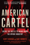 American Cartel (Inside the Battle to Bring Down the Opioid Industry) by Scott Higham, Sari Horwitz, 9781538737200
