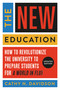 The New Education (How to Revolutionize the University to Prepare Students for a World In Flux) - 9781541601277 by Cathy N. Davidson