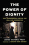 The Power of Dignity (How Transforming Justice Can Heal Our Communities) by Judge Victoria Pratt, 9781541674837