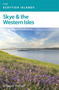Skye & the Western Isles by James Penrith, Deborah Penrith, 9781780590400