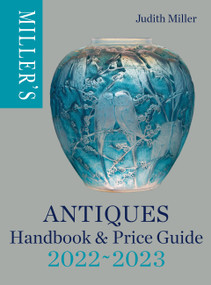 Miller's Antiques Handbook & Price Guide 2022-2023 by Judith Miller, 9781784728304