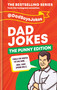 Dad Jokes: The Punny Edition (The bestselling series from the Instagram sensation) by @dadsaysjokes, 9781788402576