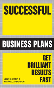 Successful Business Plans (Get Brilliant Results Fast) by Michael Anderson, Jane Khedair, 9781854584830