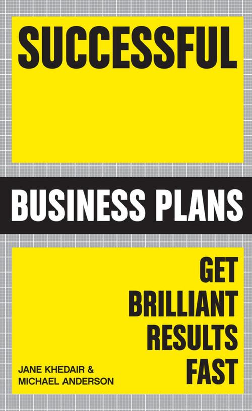 Successful Business Plans (Get Brilliant Results Fast) by Michael Anderson, Jane Khedair, 9781854584830