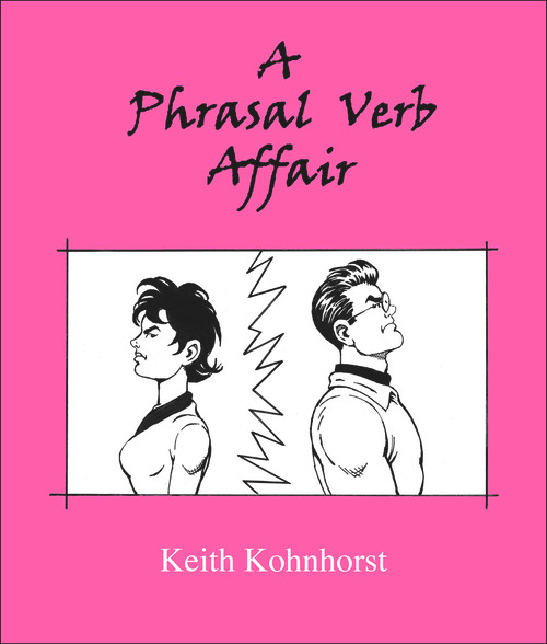 A Phrasal Verb Affair by Keith Kohnhorst, 9780866471657