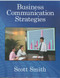 Business Communication Strategies by Scott Smith, 9780866473064