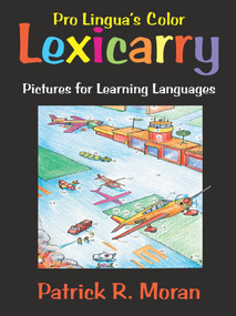 Lexicarry (Pictures for Learning Languages) by Patrick R Moran, Patrick R Moran, 9780866473712