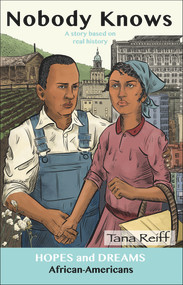 Nobody Knows (African Americans: A Story Based on Real History) by Tana Reiff, 9780866473866
