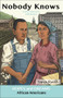 Nobody Knows (African Americans: A Story Based on Real History) by Tana Reiff, 9780866473866