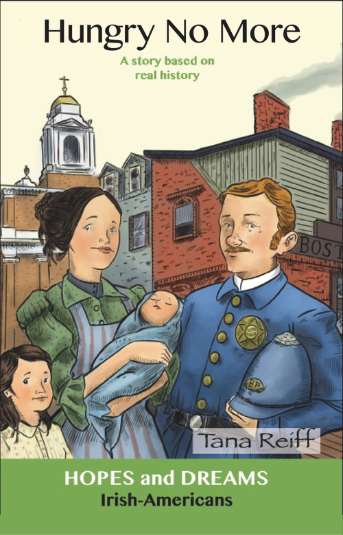Hungry No More (Irish-Americans: A Story Based on Real History) by Tana Reiff, 9780866474207
