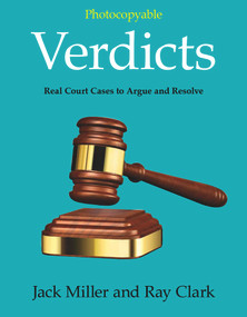 Verdicts (Real Court Cases to Argue and Resolve) by Jack Miller, Raymond C. Clark, 9780866474290
