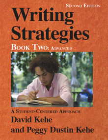 Writing Strategies, Book 2 (A Student-Centered Approach) by Peggy Dustin Kehe, David Kehe, 9780866474313